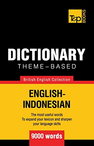Theme-based dictionary British English-Indonesian - 9000 words (British English Collection, Band 89)