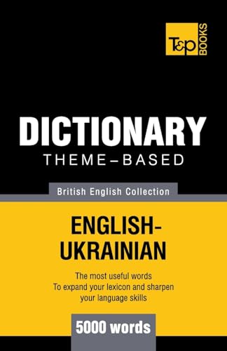 Theme-based dictionary British English-Ukrainian - 5000 words Theme-based dictionary British English-Ukrainian - 5000 words von T&p Books