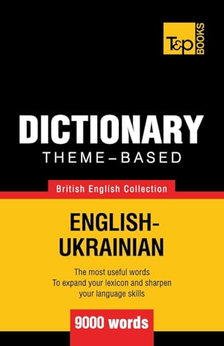 Theme-based dictionary British English-Ukrainian - 9000 words (British English Collection, Band 170)