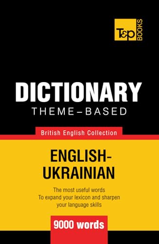 Theme-based dictionary British English-Ukrainian - 9000 words (British English Collection, Band 170) von Independently published