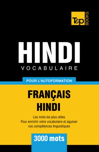 Vocabulaire Français-Hindi pour l'autoformation - 3000 mots (French Collection, Band 143) von Independently published