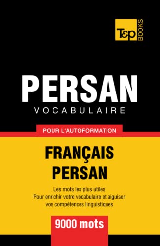 Vocabulaire Français-Persan pour l'autoformation - 9000 mots (French Collection, Band 227) von Independently published