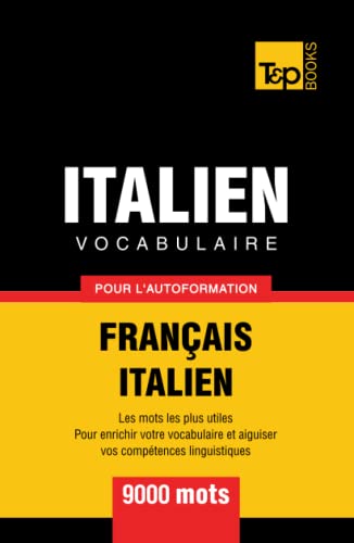 Vocabulaire français-italien pour l'autoformation - 9000 mots (French Collection, Band 164) von Independently published
