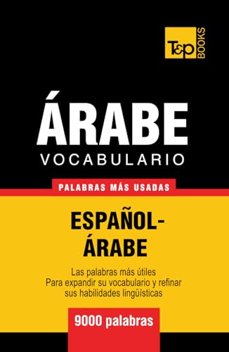 Vocabulario Español-Árabe - 9000 palabras más usadas (Spanish collection, Band 25)