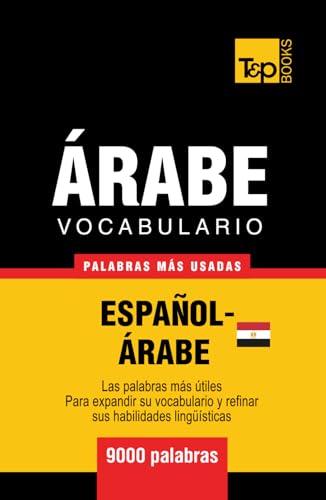 Vocabulario Español-Árabe Egipcio - 9000 palabras más usadas Vocabulario Español-Árabe Egipcio - 9000 palabras más usadas von Independently published