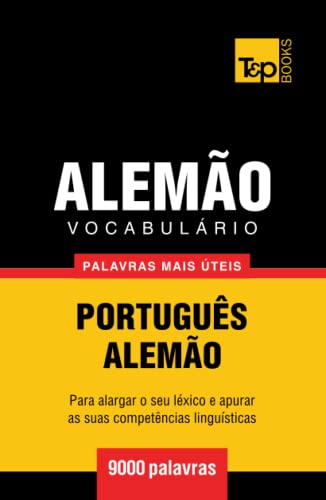 Vocabulário Português-Alemão - 9000 palavras mais úteis (European Portuguese Collection, Band 18) von Independently published