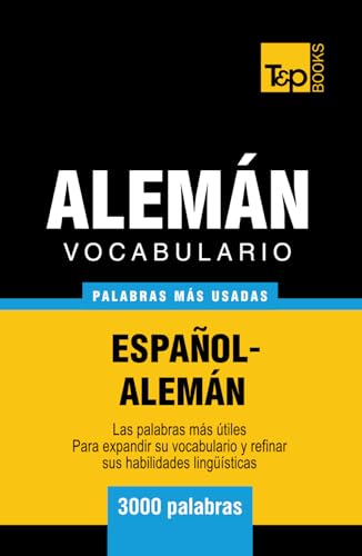 Vocabulario español-alemán - 3000 palabras más usadas (Spanish collection, Band 15) von Independently published