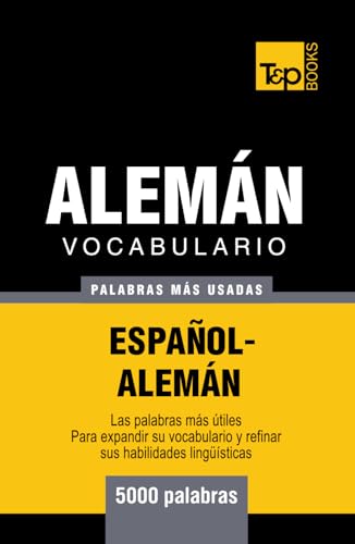 Vocabulario español-alemán - 5000 palabras más usadas (Spanish collection, Band 16) von Independently published