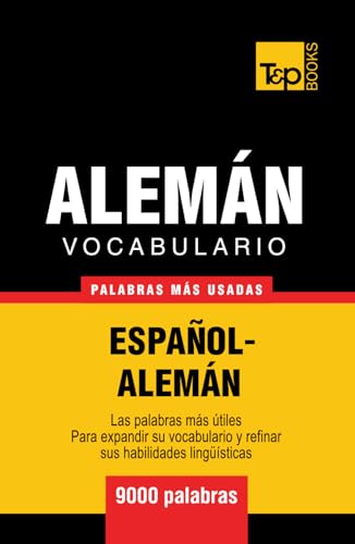 Vocabulario español-alemán - 9000 palabras más usadas (Spanish collection, Band 18) von Independently published