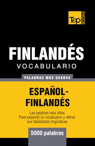 Vocabulario español-finlandés - 5000 palabras más usadas (Spanish collection, Band 104) von Independently published