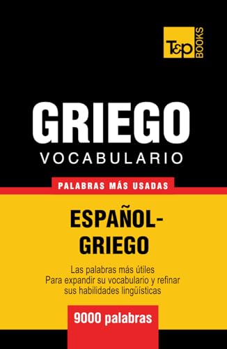 Vocabulario español-griego - 9000 palabras más usadas (Spanish collection, Band 127) von Independently published