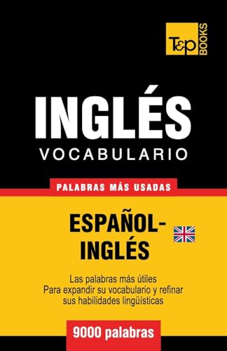 Vocabulario español-inglés británico - 9000 palabras más usadas (Spanish collection, Band 173)