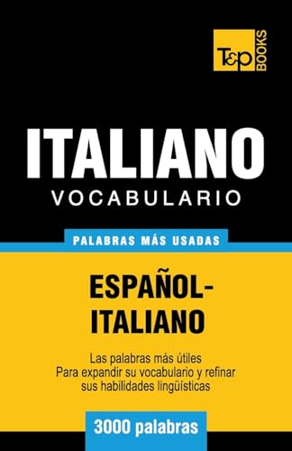 Vocabulario español-italiano - 3000 palabras más usadas (Spanish collection, Band 174)