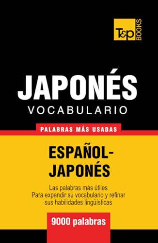 Vocabulario español-japonés - 9000 palabras más usadas (Spanish collection, Band 184) von Independently published
