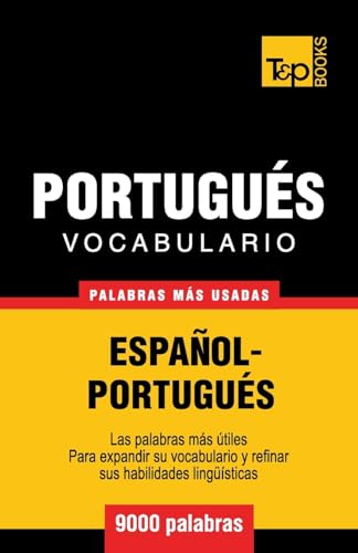 Vocabulario español-portugués - 9000 palabras más usadas (Spanish collection, Band 239) von T&p Books