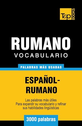 Vocabulario español-rumano - 3000 palabras más usadas (Spanish collection, Band 247)