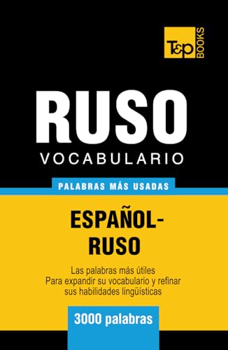 Vocabulario español-ruso - 3000 palabras más usadas (Spanish collection, Band 254) von Independently published