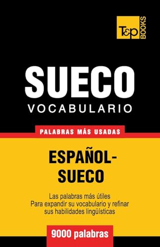 Vocabulario español-sueco - 9000 palabras más usadas (Spanish collection, Band 271) von T&p Books