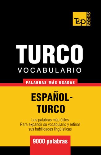 Vocabulario español-turco - 9000 palabras más usadas (Spanish collection, Band 292)