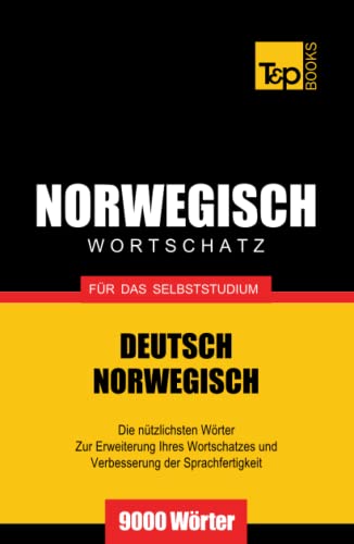 Wortschatz Deutsch-Norwegisch für das Selbststudium. 9000 Wörter (German Collection, Band 204) von Independently published