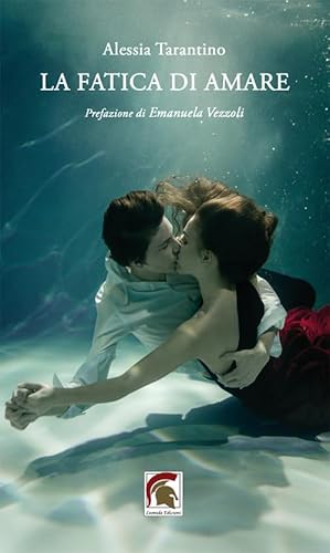 La fatica di amare (Poesia) von Leonida