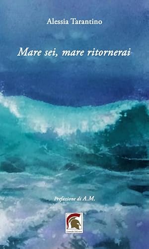 Mare sei, mare ritornerai (Poesia) von Leonida