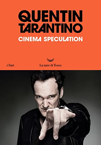 Cinema speculation. Ediz. italiana (I fari) von La nave di Teseo