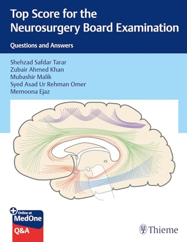 Top Score for the Neurosurgery Board Examination: Questions and Answers Top Score for the Neurosurgery Board Examination: Questions and Answers von Thieme Publishers New York