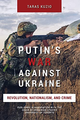 Putin's War Against Ukraine: Revolution, Nationalism, and Crime von Createspace Independent Publishing Platform