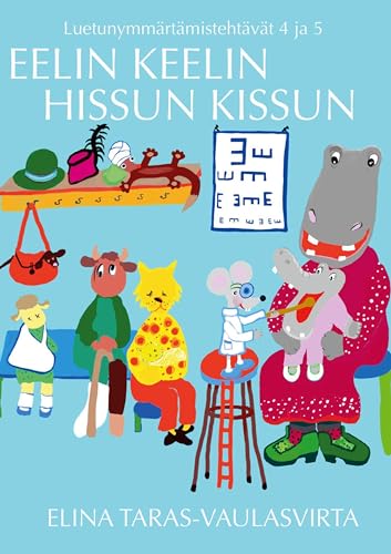 Eelin Keelin Klot ja Hissun Kissun luetunymmärtämistehtäväkirjat 4 ja 5 von BoD – Books on Demand – Finnland