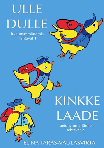 Ulle Dulle ja Kinkke Laade luetunymmärtämistehtäväkirjat 1 ja 2 von BoD – Books on Demand – Finnland