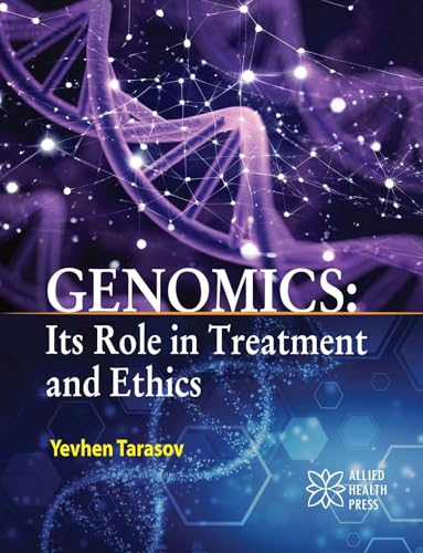 Genomics: Its Role in Treatment and Ethics