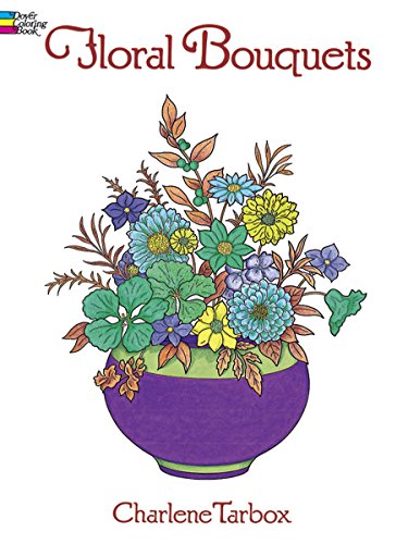 Floral Bouquets Coloring Book (Dover Nature Coloring Book) von DOVER PUBN INC