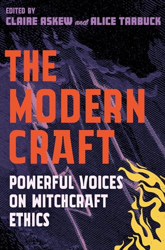 The Modern Craft: Powerful voices on witchcraft ethics von Watkins Publishing