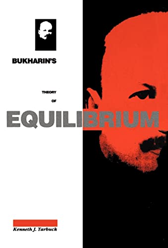 Bukharin's Theory of Equilibrium: A Defence of Historical Materialism von Pluto Press (UK)