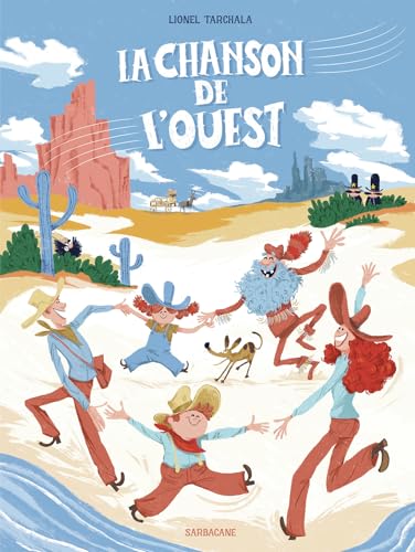 La Chanson de l'Ouest von SARBACANE