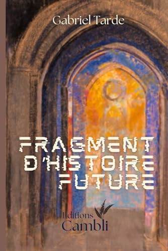 Fragments d'histoire future: sciences fiction | post apocalypse | écologie | survie | humanité | von Maison Cambli