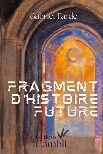 Fragments d'histoire future: sciences fiction | post apocalypse | écologie | survie | humanité | von Maison Cambli