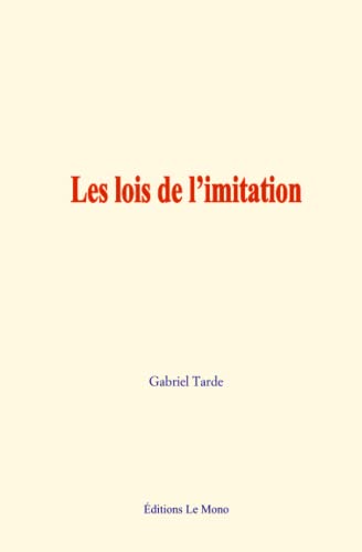Les lois de l’imitation von Editions le mono