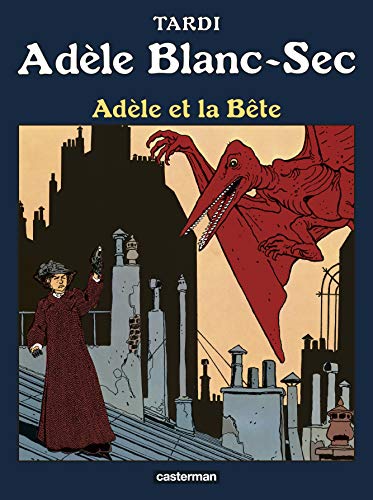 Adele Blanc-Sec 1/Adele et la bete