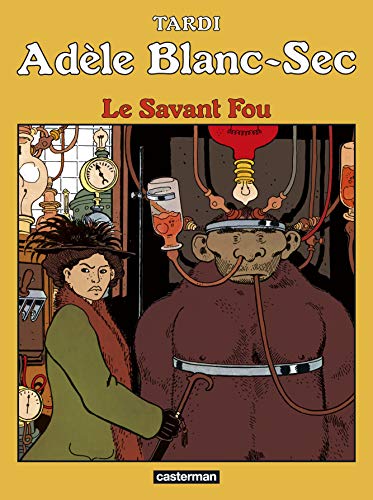 Adele Blanc-Sec 3/Le savant fou von CASTERMAN