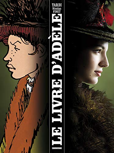 Adèle Blanc-Sec - Le Livre d'Adèle von CASTERMAN