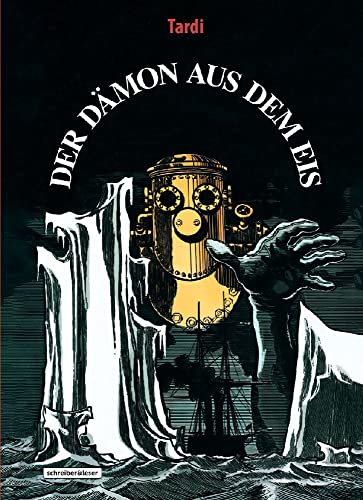 Der Dämon aus dem Eis von Schreiber + Leser