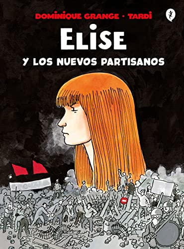 Elise y los nuevos partisanos (Salamandra Graphic) von Salamandra