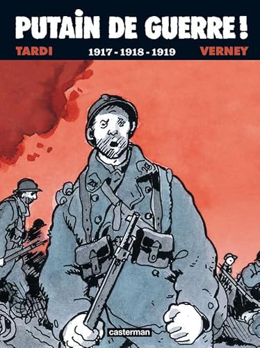 Putain de guerre !: 1917-1918-1919 - Avec un DVD (2) von CASTERMAN