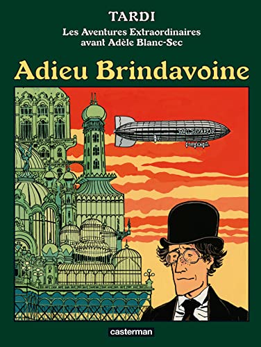 Adèle Blanc-Sec - Adieu Brindavoine: NE2022