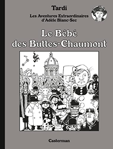 Le Bébé des Buttes-Chaumont: Édition luxe