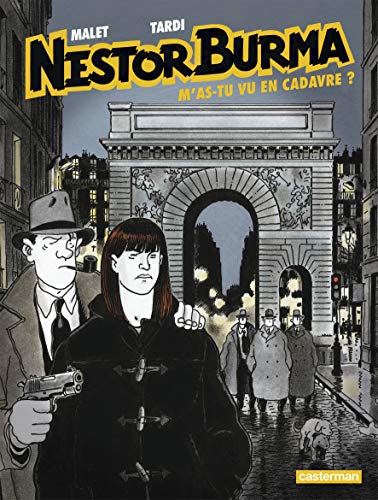 Nestor Burma 4/M'as-tu vu en cadavre? von CASTERMAN