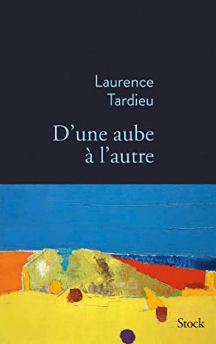D'une aube à l'autre von STOCK