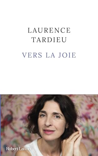 Vers la joie von ROBERT LAFFONT